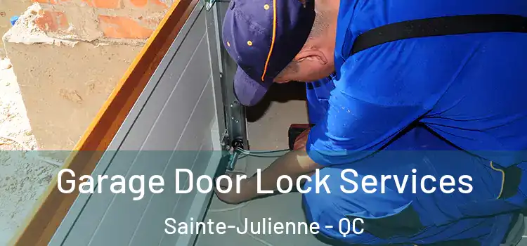  Garage Door Lock Services Sainte-Julienne - QC